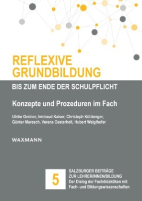 Reflexive Grundbildung bis zum Ende der Schulpflicht