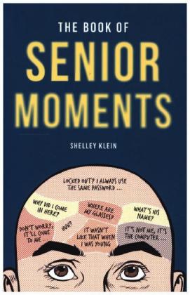 The Book of Senior Moments