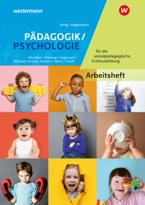 Pädagogik/Psychologie für die sozialpädagogische Erstausbildung - Kinderpflege,  Sozialpädagogische Assistenz, Sozialassistenz