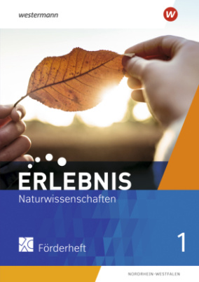 Erlebnis Naturwissenschaften - Ausgabe 2021 für Nordrhein-Westfalen