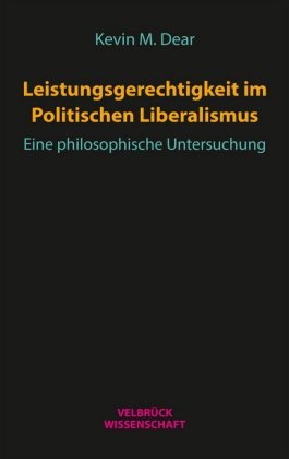 Leistungsgerechtigkeit im Politischen Liberalismus