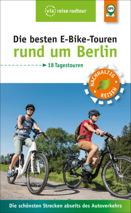 Die besten E-Bike-Touren rund um Berlin