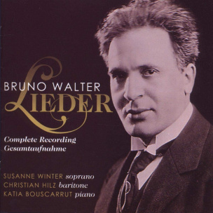 Bruno Walter: Lieder - Gesamtaufnahme