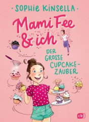 Mami Fee & ich - Der große Cupcake-Zauber