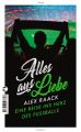 Alles aus Liebe