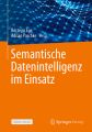 Semantische Datenintelligenz im Einsatz, m. 1 Buch, m. 1 E-Book