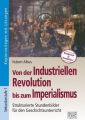 Von der Industriellen Revolution bis zum Imperialismus