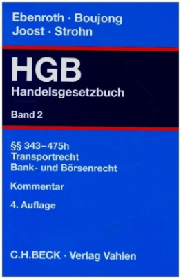 Handelsgesetzbuch  Bd. 2: 

 343-475h, Transportrecht, Bank- und Börsenrecht