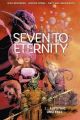 Seven to Eternity - Aufstieg und Fall