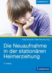 Die Neuaufnahme in der stationären Heimerziehung, m. Buch, m. E-Book