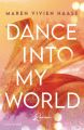 Dance into my World