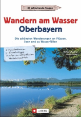 Wandern am Wasser Oberbayern