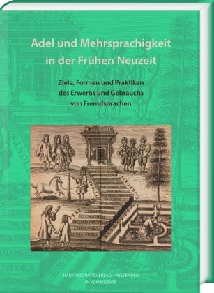 Adel und Mehrsprachigkeit in der Frühen Neuzeit