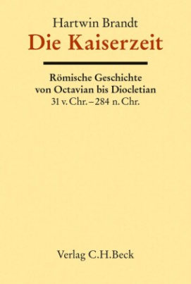 Alter Orient, Griechische Geschichte, Römische Geschichte Bd.11: Die Kaiserzeit