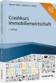 Crashkurs Immobilienwirtschaft - inkl. Arbeitshilfen online