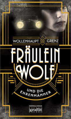 Fräulein Wolf und die Ehrenmänner