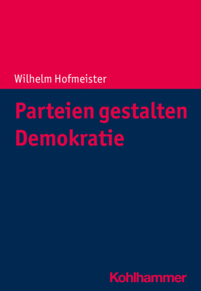 Parteien gestalten Demokratie