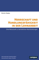 Herrschaft und Handlungsfähigkeit in der Lohnarbeit