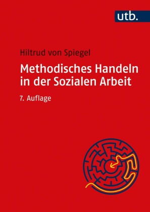 Methodisches Handeln in der Sozialen Arbeit