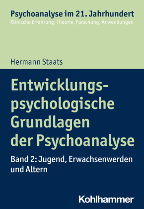 Entwicklungspsychologische Grundlagen der Psychoanalyse