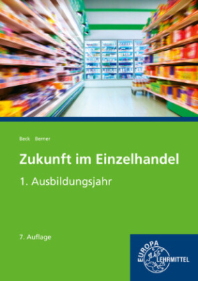 Zukunft im Einzelhandel 1. Ausbildungsjahr