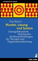 Wunder, Lösung und System