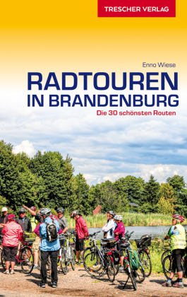 Reiseführer Radtouren in Brandenburg