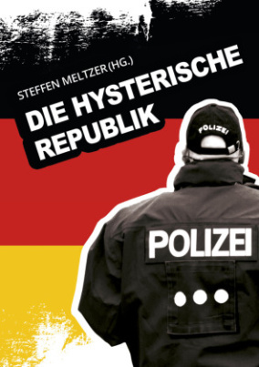 Die hysterische Republik