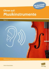 Ohren auf: Musikinstrumente, m. 1 Beilage