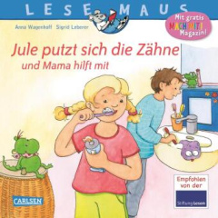 Jule putzt sich die Zähne - und Mama hilft mit