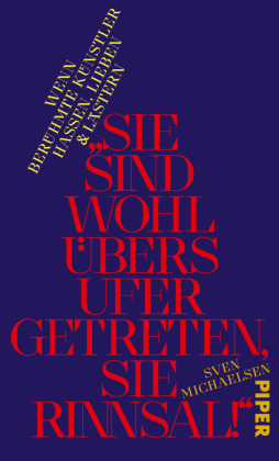 »Sie sind wohl übers Ufer getreten, Sie Rinnsal!«