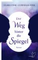 Der Weg hinter die Spiegel