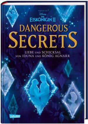 Disney - Dangerous Secrets 1: Iduna und Agnarr: Die wahre Geschichte (Die Eiskönigin)