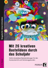 Mit 26 kreativen Bastelideen durch das Schuljahr