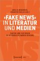 'Fake News' in Literatur und Medien