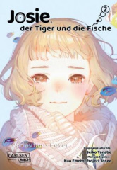 Josie, der Tiger und die Fische. Bd.2