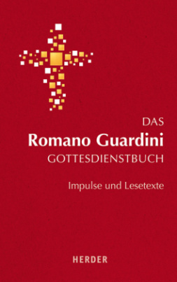 Das Romano Guardini Gottesdienstbuch