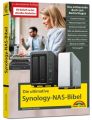 Die ultimative Synology NAS Bibel - Das Praxisbuch - mit vielen Insider Tipps und Tricks - komplett in Farbe