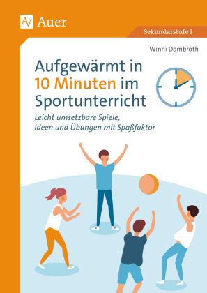 Aufgewärmt in 10 Minuten im Sportunterricht