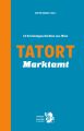 Tatort Marktamt