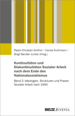 Kontinuitäten und Diskontinuitäten Sozialer Arbeit nach dem Ende des Nationalsozialismus