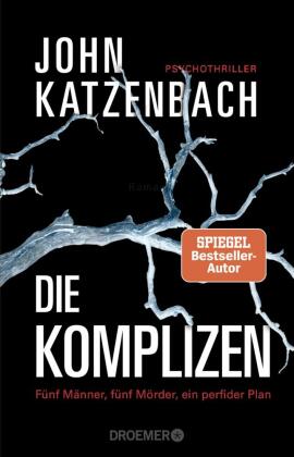 Die Komplizen. Fünf Männer, fünf Mörder, ein perfider Plan