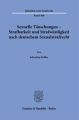 Sexuelle Täuschungen - Strafbarkeit und Strafwürdigkeit nach deutschem Sexualstrafrecht.