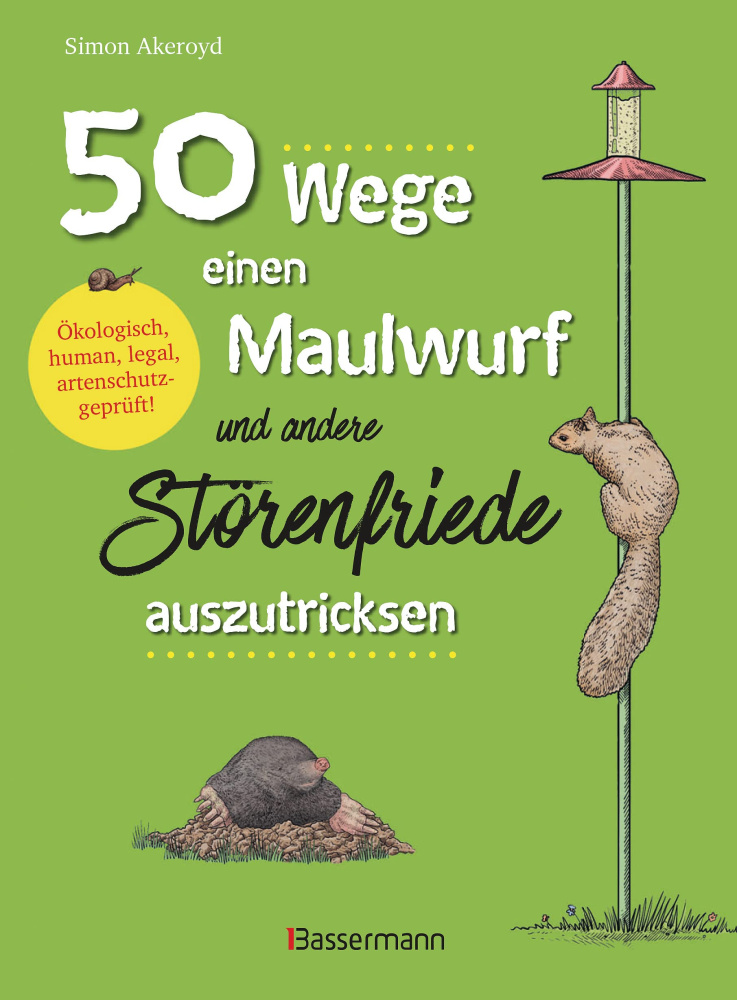 50 Wege einen Maulwurf und andere Störenfriede auszutricksen