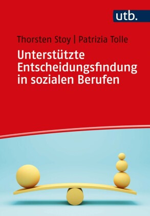 Unterstützte Entscheidungsfindung in sozialen Berufen