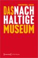 Das nachhaltige Museum