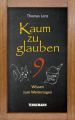 Kaum zu glauben 9