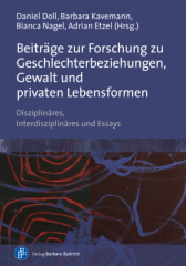 Beiträge zur Forschung zu Geschlechterbeziehungen, Gewalt und privaten Lebensformen