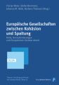 Europäische Gesellschaften zwischen Kohäsion und Spaltung