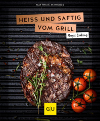 Heiß und saftig vom Grill